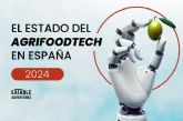 El ecosistema Agrifoodtech espanol recibe una inversi�n de 179 millones de euros en 2024