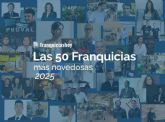 Franquicias Hoy presenta las 50 franquicias m�s novedosas que liderar�n 2025