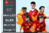 TCL Electronics Espana se lleva 9 premios este 2024; Pensar a lo grande para ser campen en Smart TVs y climatizacin