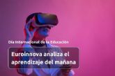 Euroinnova celebra el Da Internacional de la Educacin con un anlisis del aprendizaje del manana