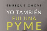 Enrique Chov presenta su libro Yo tambin fui una pyme en Madrid