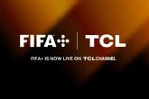 TCL lanzar� FIFA+ Zone y FAST Channel en su canal TCL