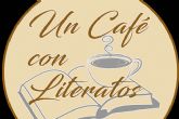 �Un Caf� con Literatos� por Raquel Viejobueno