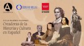 Mujeres hispanas, grandes protagonistas de la cultura y la historia en espanol, el nuevo ciclo de conferencias del Crculo de Orellana
