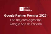 Google Partner Premier 2025; las mejores agencias Google Ads de Espana