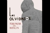 Pedro Pastor se une con Rozal�n en Los Olvidados