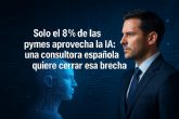 Solo el 8% de las pymes aprovecha la IA: una consultora espanola quiere cerrar esa brecha