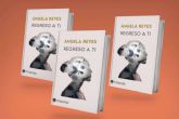 El esperado nuevo poemario de �ngela Reyes llega a las librer�as; Regreso a ti