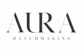 AURA Matchmaking; El amor tambi�n merece ser elegido con excelencia
