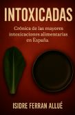 Se publica INTOXICADAS, el libro que revela las mayores intoxicaciones alimentarias de la historia reciente