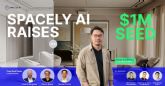 Spacely AI consigue una ronda de financiaci�n semilla de 1 mill�n de d�lares