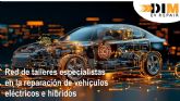 DIM 'DIM EV Repair', la primera red nacional de talleres especializados en vehculos elctricos e hbridos