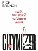 F*CK BRUNCH: el brunch de barrio que aterriza en la capital