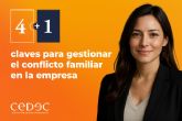 La consultora CEDEC lanza la gua 4+1 claves para gestionar el conflicto familiar en la empresa