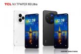 TCL presenta el smartphone inteligente TCL NXTPPAER 60 Ultra; mxima comodidad visual y alto rendimiento para un uso ms equilibrado