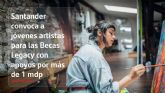 Santander convoca a jvenes artistas para las Becas Legacy con apoyos por ms de 1 mdp