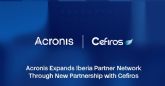 Acronis ampla su red de partners en Iberia con la incorporacin de Cefiros