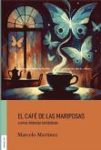 El realismo m�gico de Marcelo Mart�nez aterriza en las librer�as con �El caf� de las mariposas y otras historias fant�sticas�