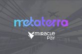 MetaTerra inicia conversaciones para integrar Miracle Pay en el Aeropuerto Internacional de Ruman�a