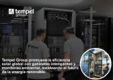 Tempel Group reafirma su liderazgo en eficiencia de plantas solares con su l�nea de cabinets