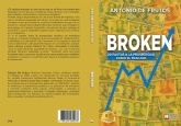 Antonio De Frutos lanza el libro 'BROKEN', el manual para transformar el fracaso en éxito