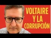 Voltaire expone la corrupcin