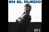 REGIO presenta su single debut ´EN EL RUEDO´
