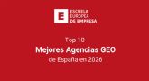 Top 10: las mejores agencias GEO de Espana en 2026, seg�n la Escuela Europea de Empresa