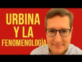 Urbina y la fenomenolog�a