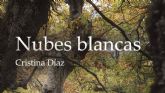 Editorial Caligrama presenta �Nubes blancas�, la primera novela de Cristina D�az