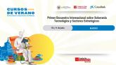 Madrid acoge el Primer Encuentro Internacional sobre Soberan�a Tecnol�gica y Sectores Estrat�gicos