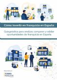 Tormo Franquicias Consulting presenta una gu�a para invertir en franquicia en Espana con mayor seguridad