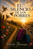 Marta Stevenson publica �El Silencio de los Pobres�, una historia real nacida de experiencias poco comunes