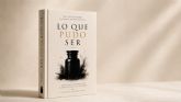 Adri�n Dom�nguez publica 'Lo que pudo ser', una novela que combina ambientaci�n medieval y una reflexi�n sobre la p�rdida y la reconstrucci�n personal