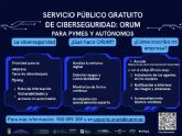Pymes y aut�nomos de Alhama pueden reforzar gratis su ciberseguridad con ORUM