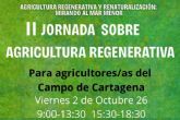 II Jornada sobre Agricultura Regenerativa para avanzar hacia una agricultura m�s sostenible