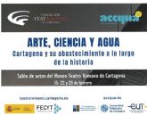 El Teatro Romano de Cartagena acoge el ciclo de conferencias ´Arte, ciencia y agua´