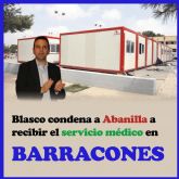 El PSOE denuncia que Blasco condena a los vecinos de Abanilla a barracones
