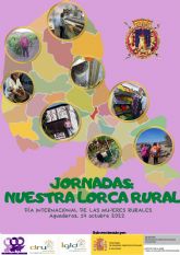 El Ayuntamiento de Lorca conmemorar el Da Internacional de las Mujeres Rurales con una jornada de convivencia en el Centro Social de Aguaderas este viernes