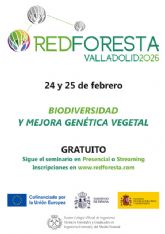 Redforesta Valladolid 2026 analizará los retos de la biodiversidad y la mejora genética vegetal en la gestión forestal