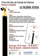 El recital po�tico 'La palabra herida' pondr� broche de oro a la I Feria del Libro de Calzada de Calatrava