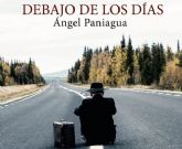 ngel Paniagua presenta en Deslinde su poemario Debajo de los das