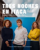 Marta Nieto, Cecilia Freire y Cecilia Solaguren protagonizan TRES NOCHES EN �TACA el s�bado 16 de mayo en el Teatro Villa de Molina