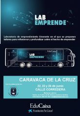 Los talleres del laboratorio móvil e interactivo ´LabEmprende´ estarán en Caravaca los días 22, 23 y 24 junio