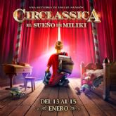 La magia del circo llegar� a El Batel con 'Circlassica, el sue&ntilde;o de Miliki'