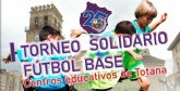 La PB Totana organiza el primer torneo solidario de f�tbol base