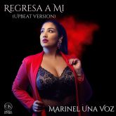 Marinel una voz presenta 'regresa a m (upbeat version)'