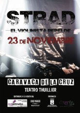 STRAD, el Violinista Rebelde llega el 23 de noviembre a Caravaca de la Cruz