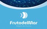 La UE selecciona la campaña de promocin Fruto del Mar de la CARM como ejemplo de buenas prcticas en apoyo al sector pesquero