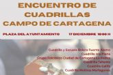 Las cuadrillas de Cartagena realizan su tradicional encuentro en la Plaza del Ayuntamiento